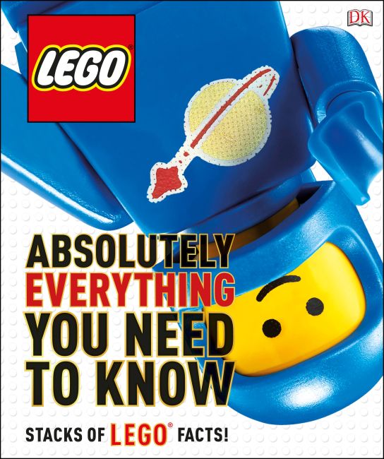 LEGO Absolutely Everything You Need to Know Hardback cover of LEGO Absolutely Everything You Need to Know