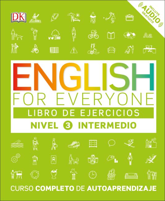 English for Everyone: Nivel 3: Intermedio, Libro de Ejercicios Flexibound cover of English for Everyone: Nivel 3: Intermedio, Libro de Ejercicios