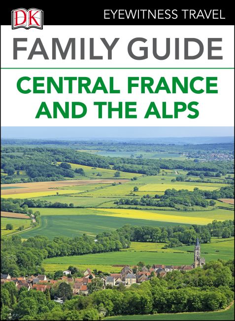 Family Guide Central France and the Alps eBook cover of Family Guide Central France and the Alps