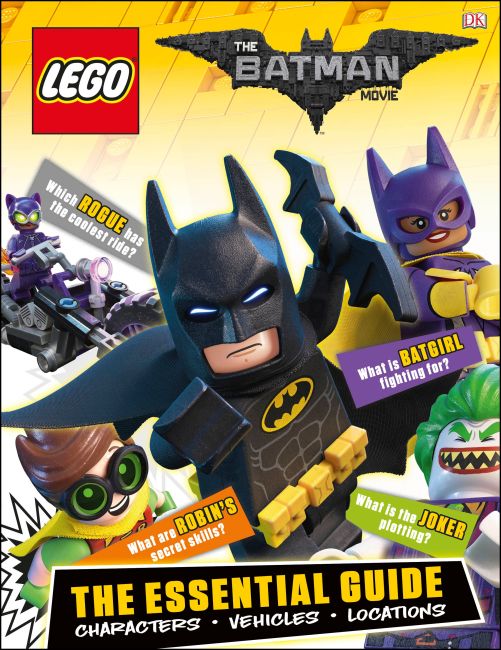 The LEGO® Batman Movie: The Essential Guide Hardback cover of The LEGO® Batman Movie: The Essential Guide