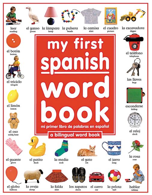 My First Spanish Word Book / Mi Primer Libro De Palabras EnEspañol Hardback cover of My First Spanish Word Book / Mi Primer Libro De Palabras EnEspañol