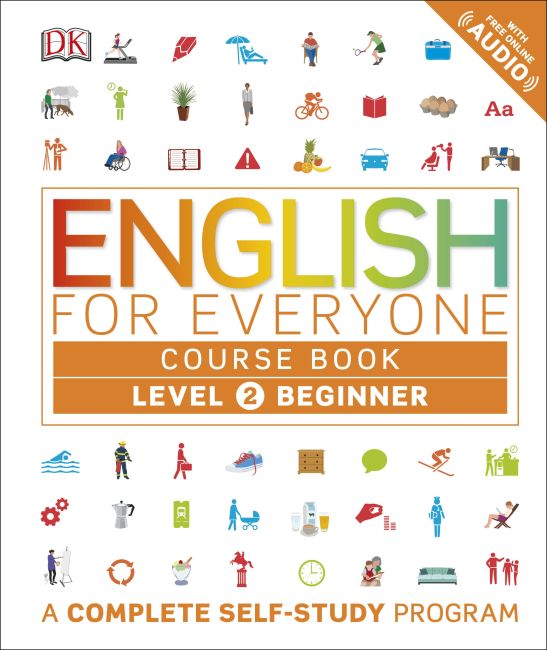 English for Everyone: Level 2: Beginner, Course Book Hardback cover of English for Everyone: Level 2: Beginner, Course Book