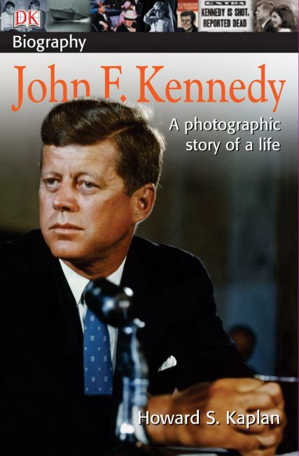 DK Biography: John F. Kennedy Paperback cover of DK Biography: John F. Kennedy