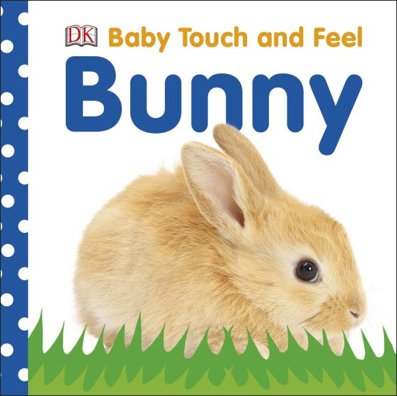 Baby Touch and Feel: Bunny Board book cover of Baby Touch and Feel: Bunny