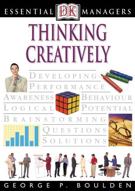 DK Essential Managers: Thinking Creatively eBook cover of DK Essential Managers: Thinking Creatively