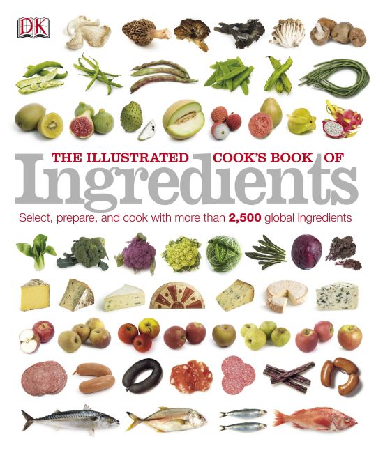 The Illustrated Cook's Book of Ingredients Paperback cover of The Illustrated Cook's Book of Ingredients