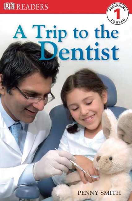 DK Readers L1: A Trip to the Dentist Paperback cover of DK Readers L1: A Trip to the Dentist