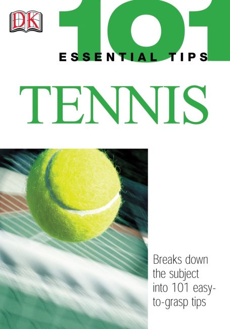 101 Essential Tips: Tennis Paperback cover of 101 Essential Tips: Tennis
