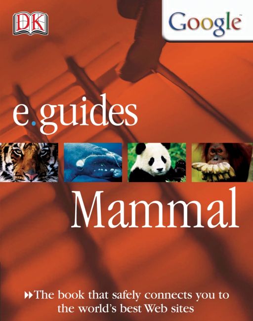 DK/Google E.guides: Mammal eBook cover of DK/Google E.guides: Mammal