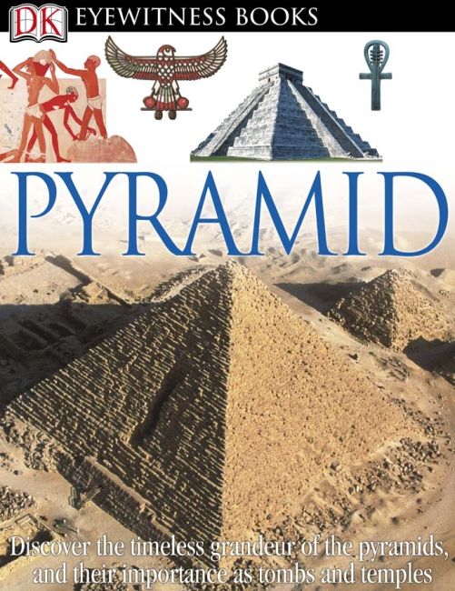 DK Eyewitness Books: Pyramid eBook cover of DK Eyewitness Books: Pyramid