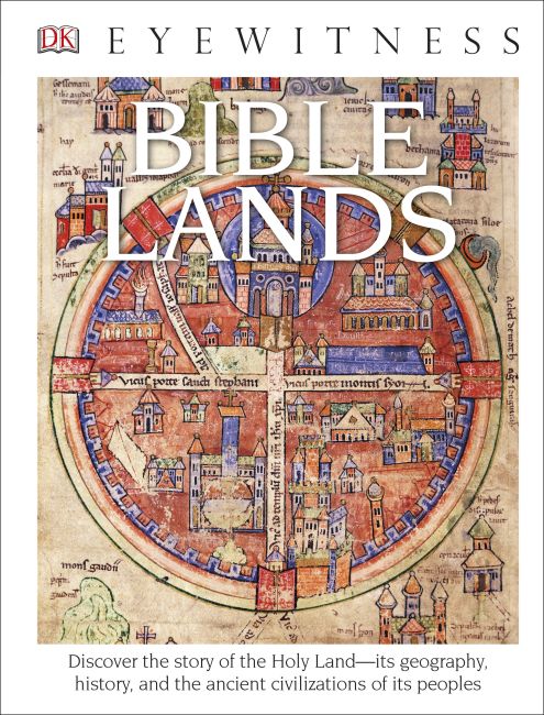 DK Eyewitness Books: Bible Lands Hardback cover of DK Eyewitness Books: Bible Lands