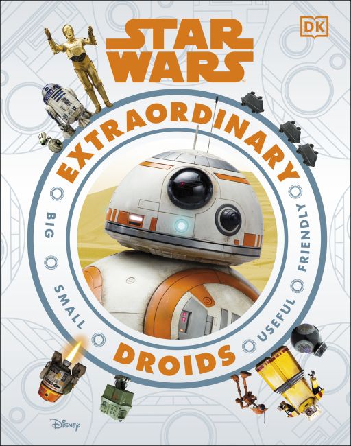 Star Wars Extraordinary Droids Hardback cover of Star Wars Extraordinary Droids