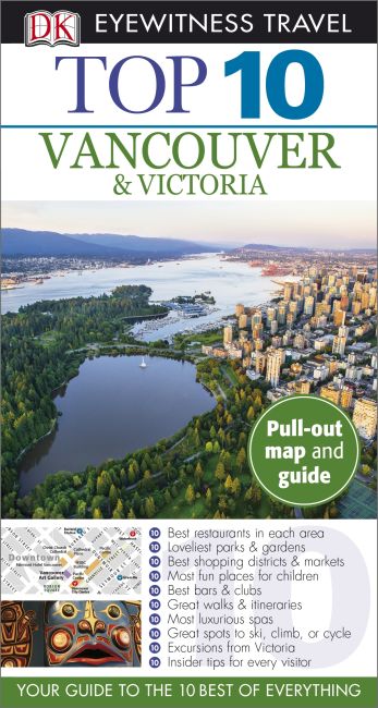 DK Eyewitness Top 10 Vancouver and Victoria Paperback cover of DK Eyewitness Top 10 Vancouver and Victoria