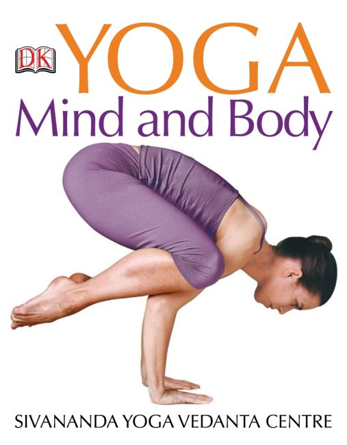 Yoga Mind and Body Paperback cover of Yoga Mind and Body