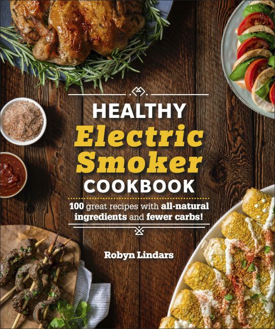 The Healthy Electric Smoker Cookbook Paperback cover of The Healthy Electric Smoker Cookbook