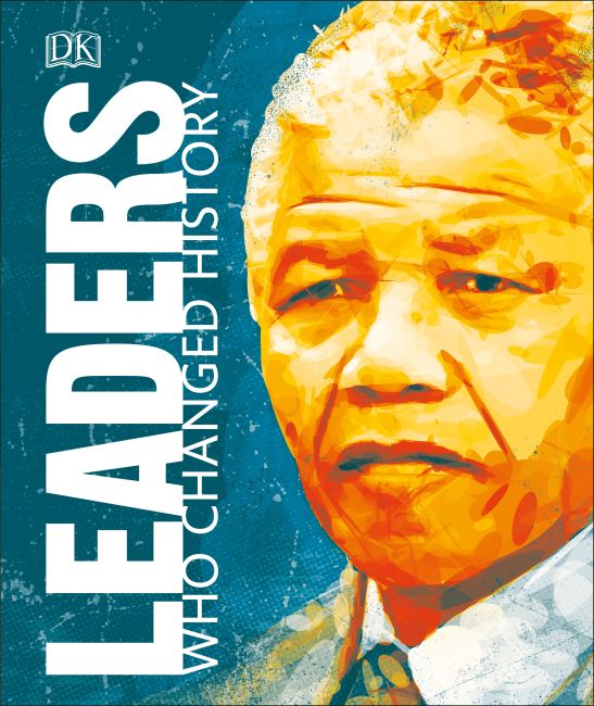 Leaders Who Changed History Hardback cover of Leaders Who Changed History