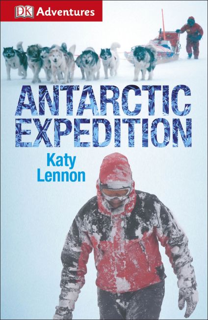 DK Adventures: Antarctic Expedition eBook cover of DK Adventures: Antarctic Expedition