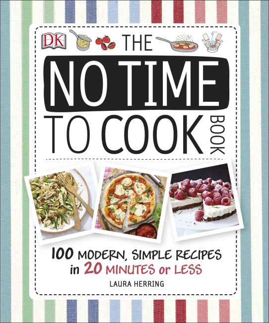 The No Time To Cook Book Hardback cover of The No Time To Cook Book
