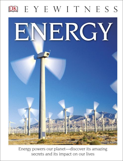 DK Eyewitness Books: Energy Hardback cover of DK Eyewitness Books: Energy