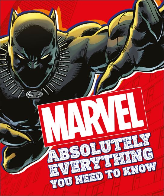 Marvel Absolutely Everything You Need To Know Paperback cover of Marvel Absolutely Everything You Need To Know