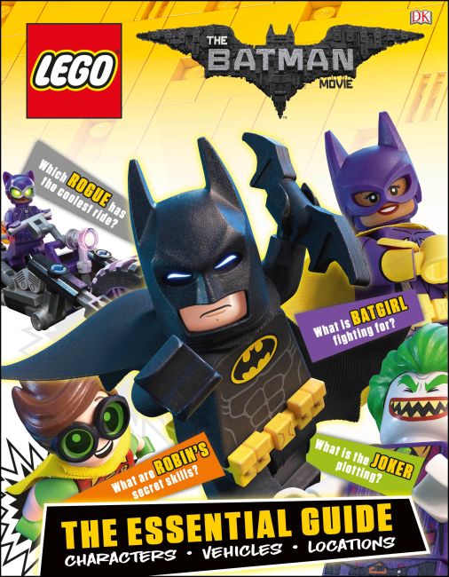 The LEGO® BATMAN MOVIE The Essential Guide Hardback cover of The LEGO® BATMAN MOVIE The Essential Guide