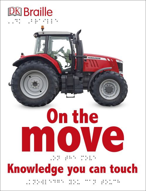 DK Braille: On the Move Hardback cover of DK Braille: On the Move