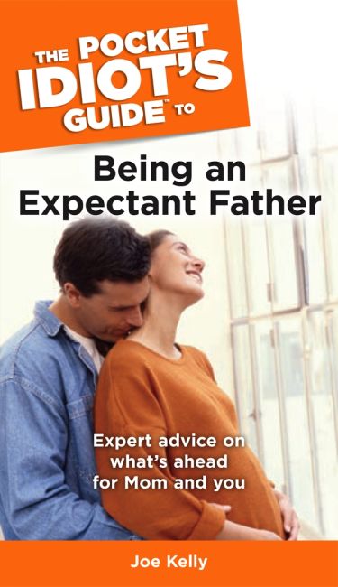 The Pocket Idiot's Guide to Being an Expectant Father eBook cover of The Pocket Idiot's Guide to Being an Expectant Father