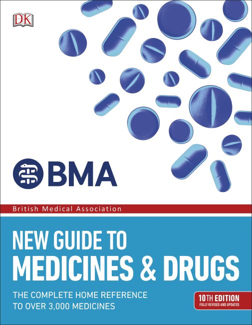 BMA New Guide to Medicine and Drugs Paperback cover of BMA New Guide to Medicine and Drugs