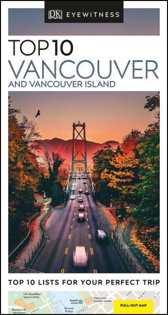 DK Eyewitness Top 10 Vancouver and Vancouver Island Paperback cover of DK Eyewitness Top 10 Vancouver and Vancouver Island
