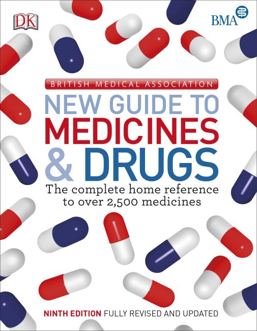 BMA New Guide to Medicine & Drugs Paperback cover of BMA New Guide to Medicine & Drugs