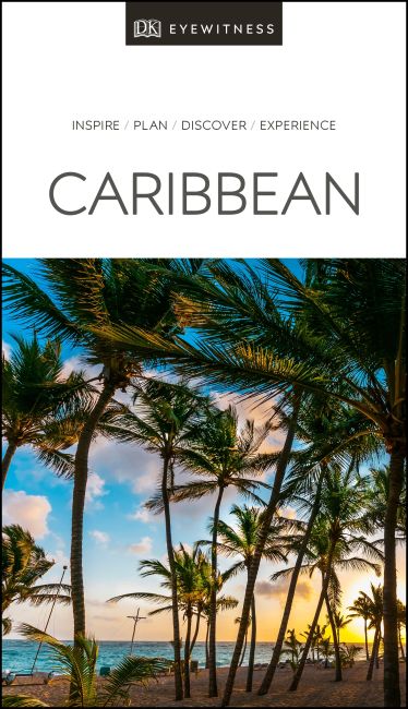 DK Eyewitness Travel Guide Caribbean Paperback cover of DK Eyewitness Travel Guide Caribbean