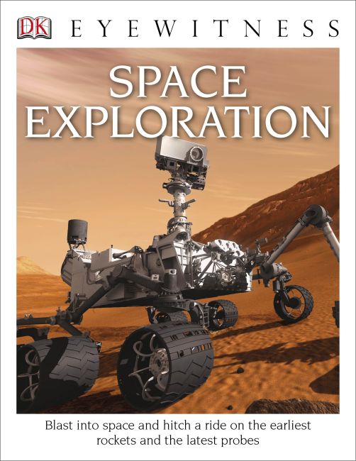 DK Eyewitness Books: Space Exploration Hardback cover of DK Eyewitness Books: Space Exploration