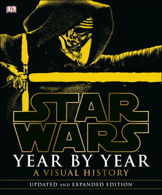 Star Wars Year by Year: A Visual History Hardback cover of Star Wars Year by Year: A Visual History