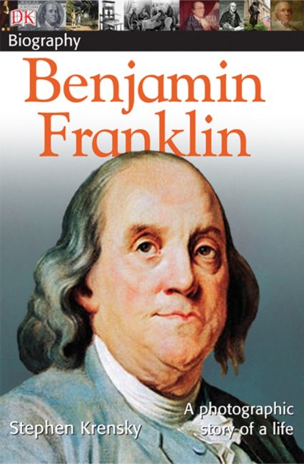 DK Biography: Benjamin Franklin Paperback cover of DK Biography: Benjamin Franklin