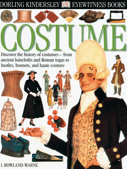 DK Eyewitness Books: Costume Hardback cover of DK Eyewitness Books: Costume