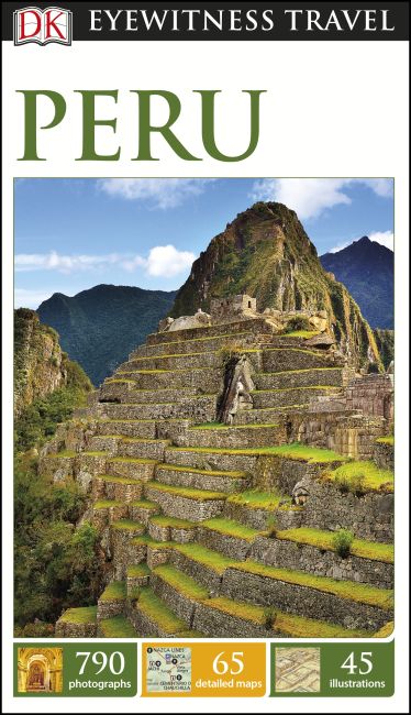 DK Eyewitness Travel Guide Peru Paperback cover of DK Eyewitness Travel Guide Peru
