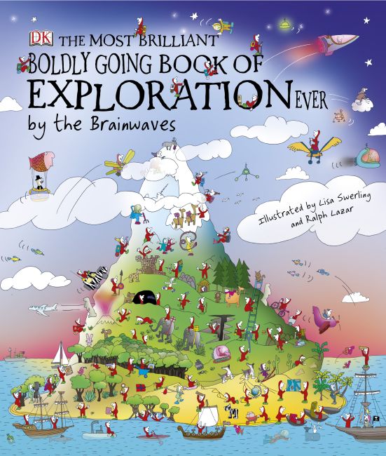 The Most Brilliant, Boldly Going Book of Exploration Ever... by the Brainwaves eBook cover of The Most Brilliant, Boldly Going Book of Exploration Ever... by the Brainwaves