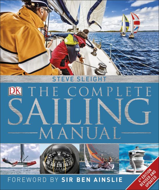 The Complete Sailing Manual, 4th Edition Hardback cover of The Complete Sailing Manual, 4th Edition