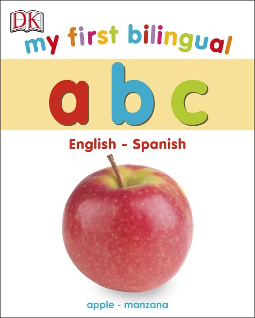 My First Bilingual A B C Board book cover of My First Bilingual A B C