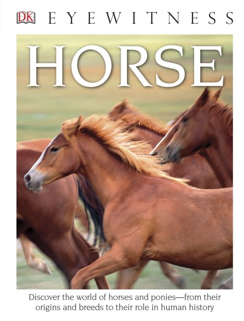 DK Eyewitness Books: Horse Hardback cover of DK Eyewitness Books: Horse