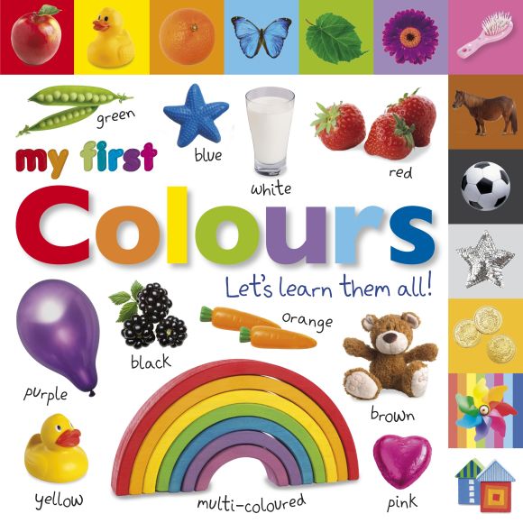 My First Colours Let's Learn Them All Board book cover of My First Colours Let's Learn Them All