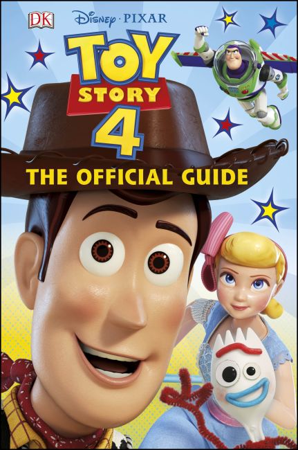 Disney Pixar Toy Story 4 The Official Guide Hardback cover of Disney Pixar Toy Story 4 The Official Guide