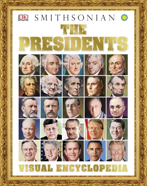 The Presidents Visual Encyclopedia Hardback cover of The Presidents Visual Encyclopedia