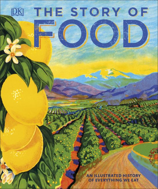 The Story of Food Hardback cover of The Story of Food