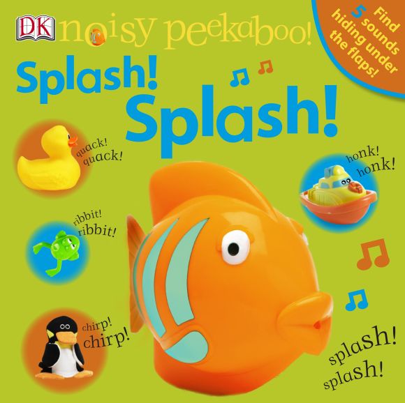 Noisy Peekaboo! Splash! Splash! Board book cover of Noisy Peekaboo! Splash! Splash!