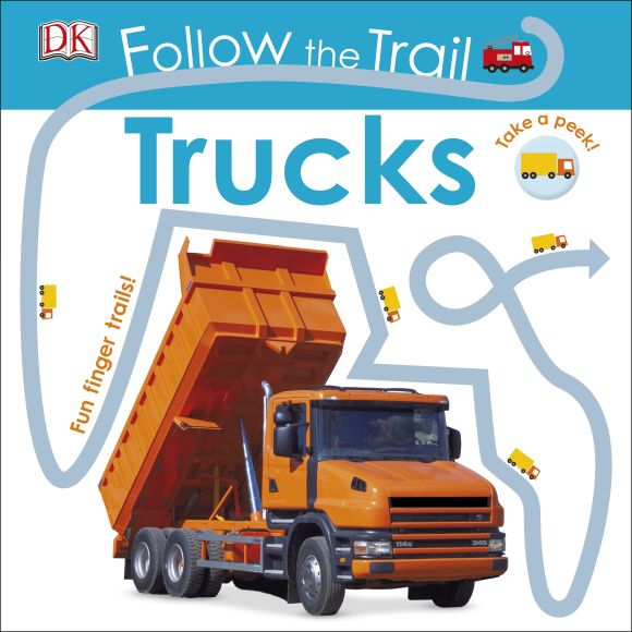 Follow the Trail: Trucks Board book cover of Follow the Trail: Trucks