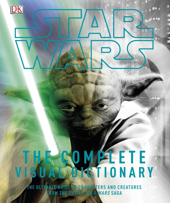 Star Wars: The Complete Visual Dictionary Hardback cover of Star Wars: The Complete Visual Dictionary