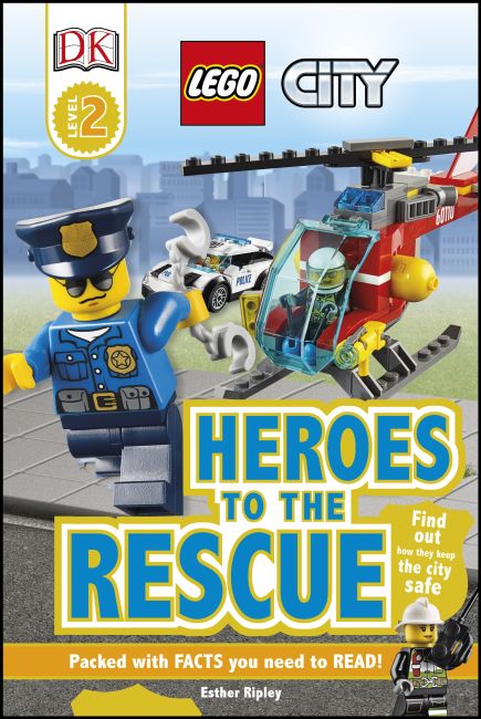 LEGO® City Heroes to the Rescue Hardback cover of LEGO® City Heroes to the Rescue