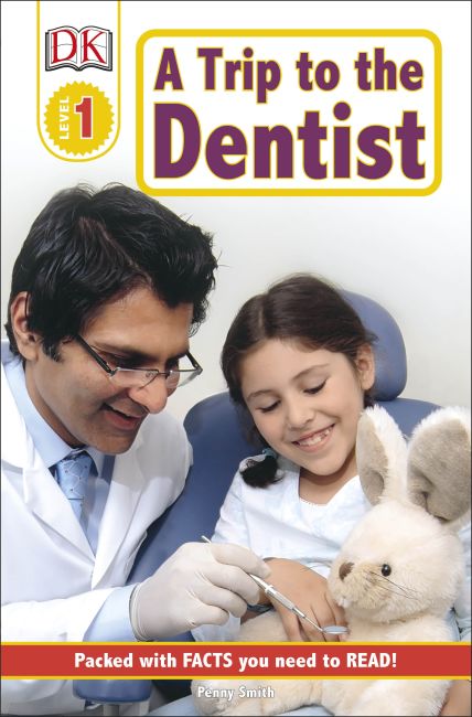 DK Readers L1: A Trip to the Dentist Paperback cover of DK Readers L1: A Trip to the Dentist