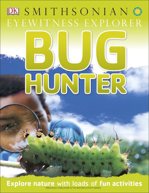 Eyewitness Explorer: Bug Hunter Paperback cover of Eyewitness Explorer: Bug Hunter